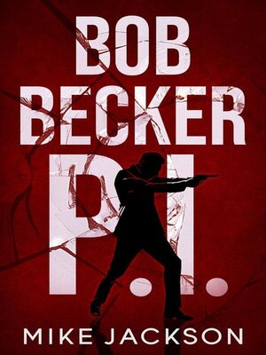 cover image of Bob Becker P.I.